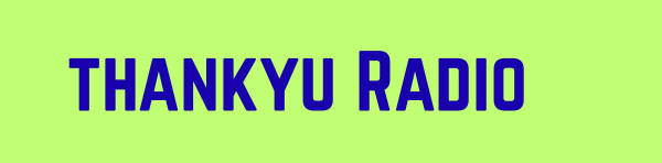 Thankyu Radio – 音を感じて、ビートと生きる